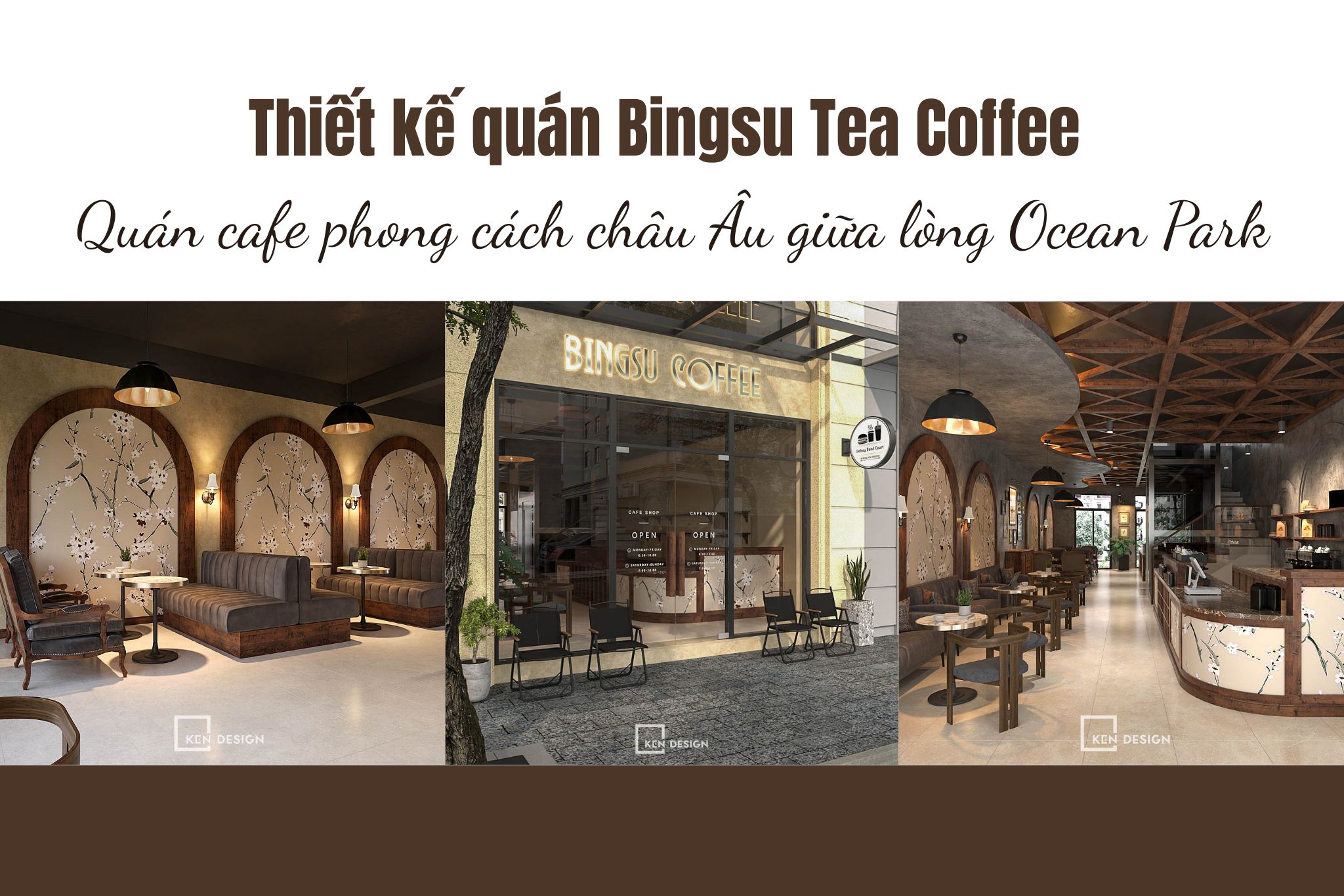 Thiết kế quán Bingsu Tea Coffe – Nét châu Âu giữa lòng Ocean Park